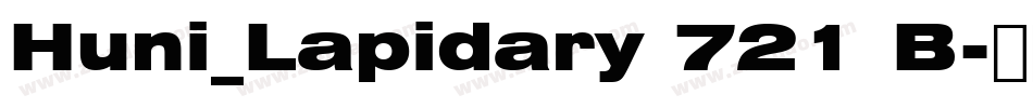 Huni_Lapidary 721 B字体转换